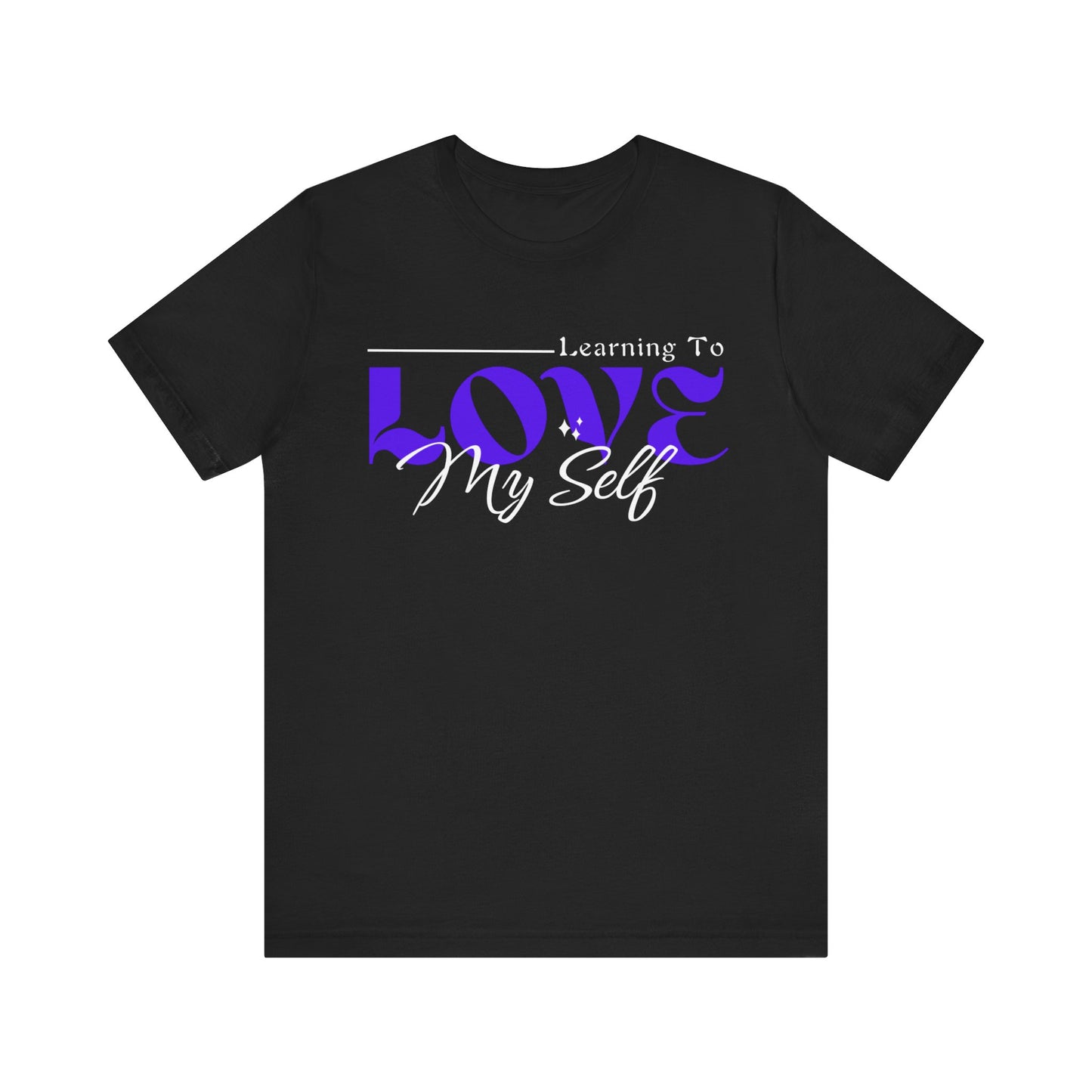 Learning To Love Myself - Self Love Mental Health Tee - Unisex T-Shirt