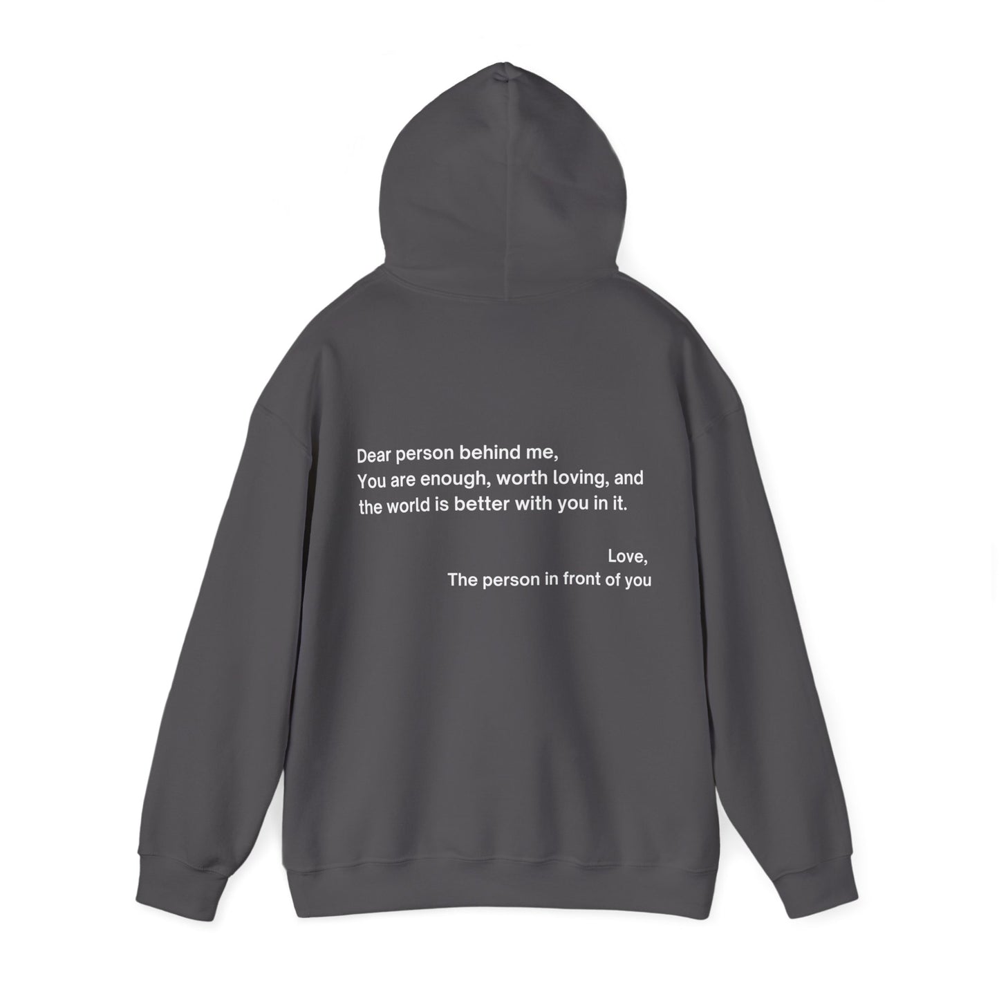 Positivity Hoodie - Spread The Love - Dear Person Behind Me - Unisex Heavy Blend™ Hooded Sweatshirt