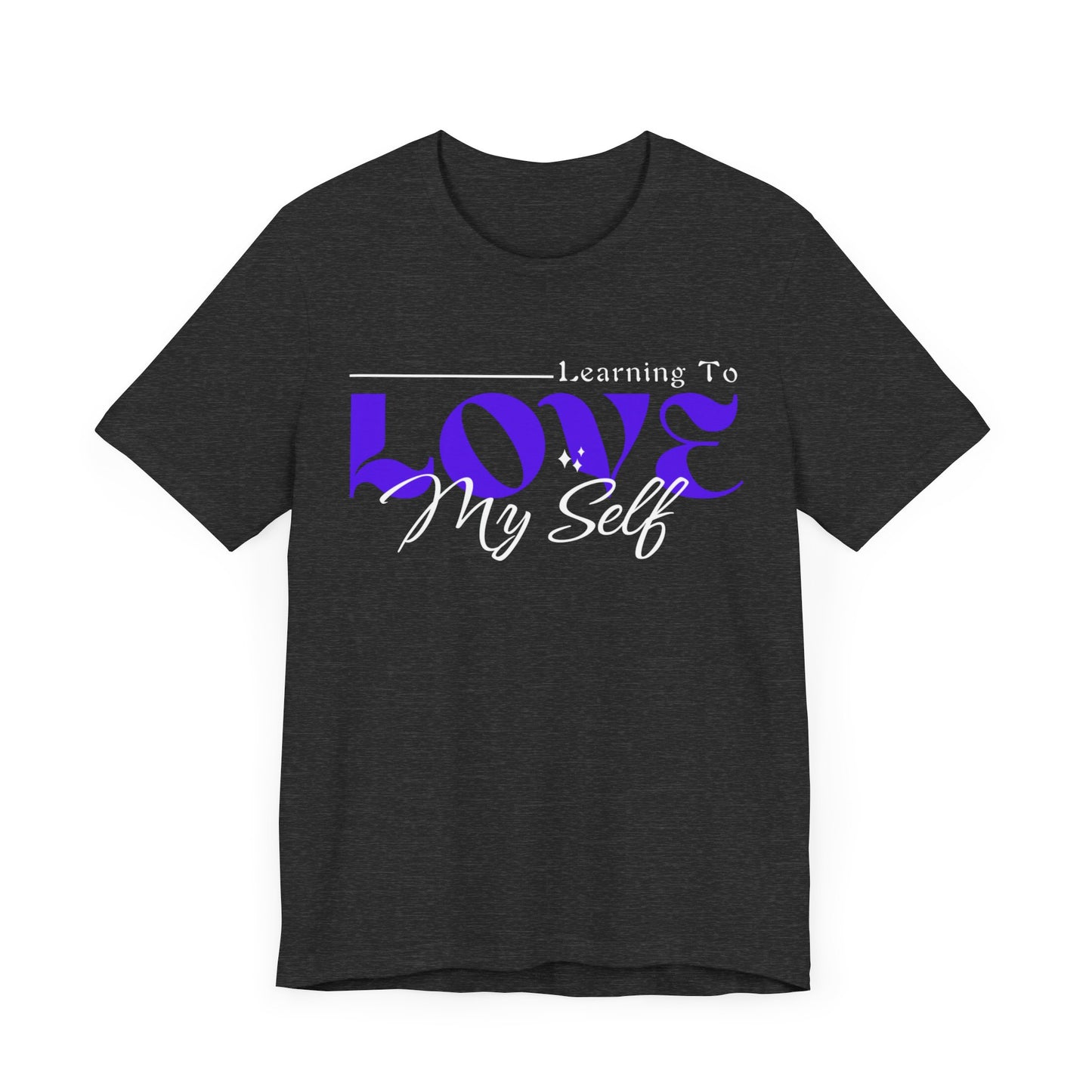 Learning To Love Myself - Self Love Mental Health Tee - Unisex T-Shirt