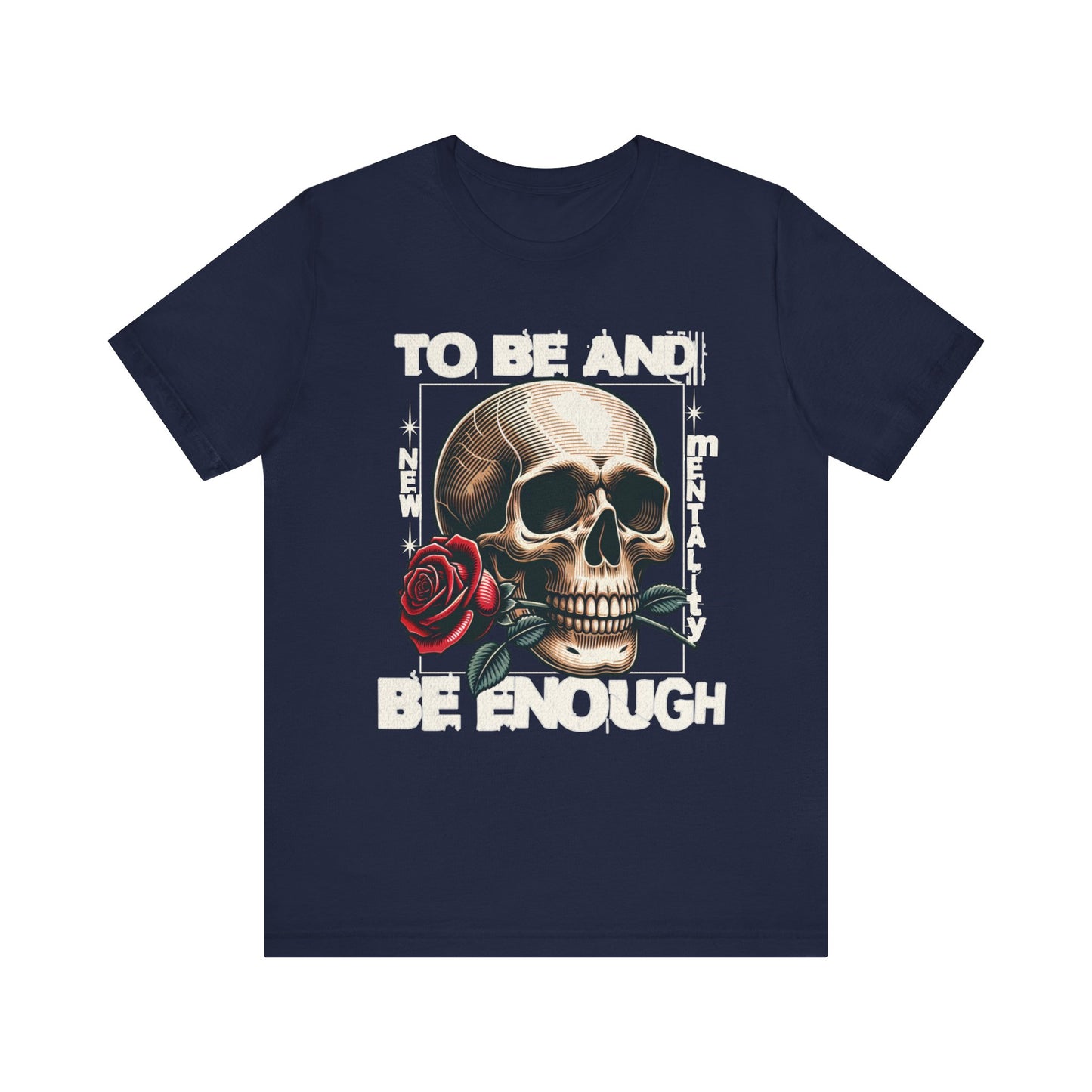 Mental Health Tee - To Be And Be Enough - Unisex Mental Health and Recovery T-Shirt