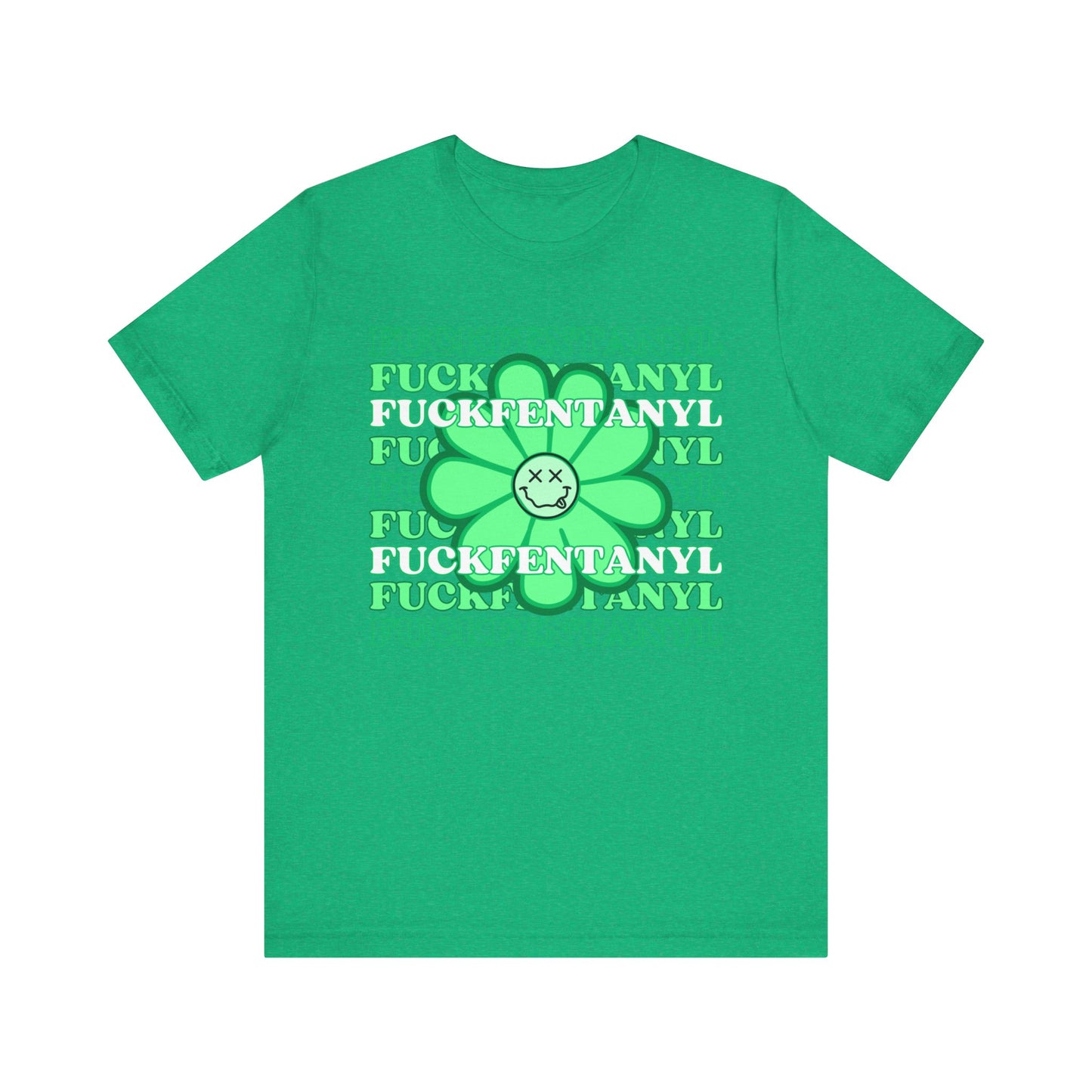 Addiction Recovery Tee - Fuck Fentanyl Flower Smiley Face - Unisex Sobriety T-shirt