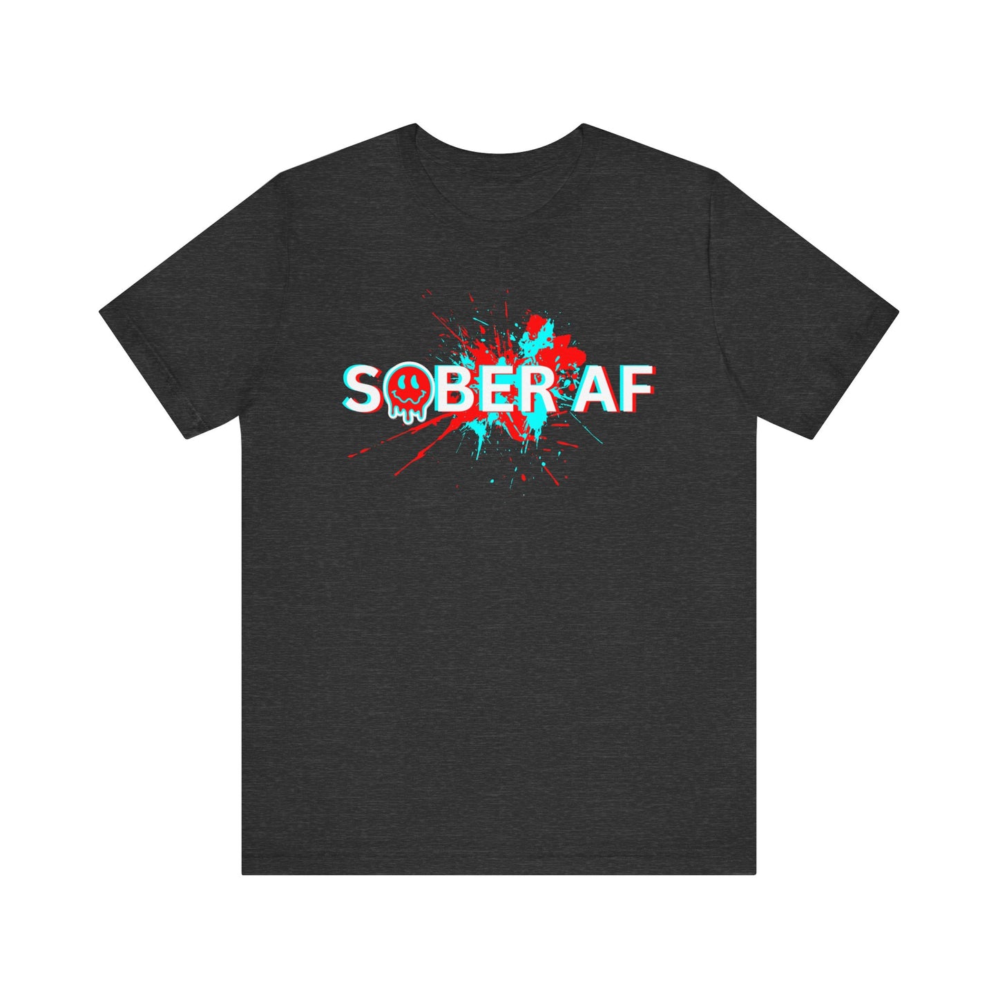 Sobriety Tee - Sober AF - Unisex Recovery T-Shirt