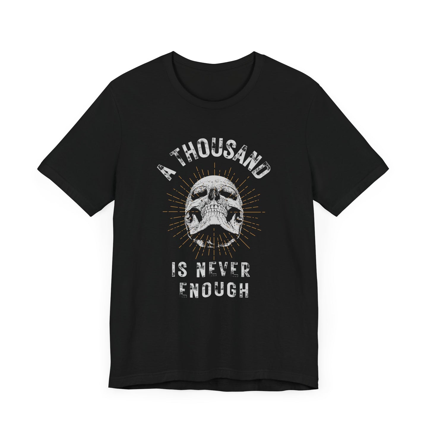 Addiction Recovery  Tee - A Thousand Is Never Enough - Recovery Tee