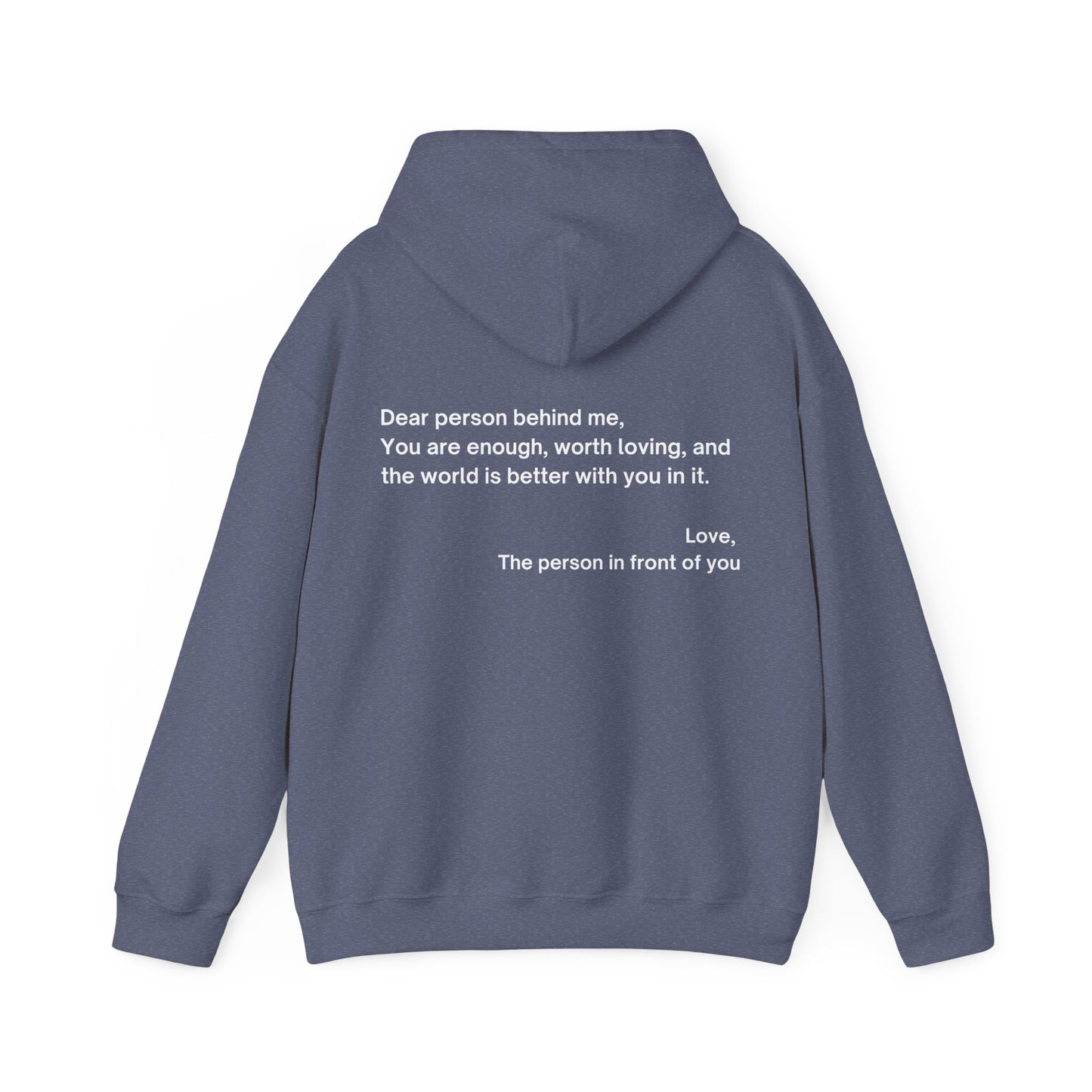 Positivity Hoodie - Spread The Love - Dear Person Behind Me - Unisex Heavy Blend™ Hooded Sweatshirt