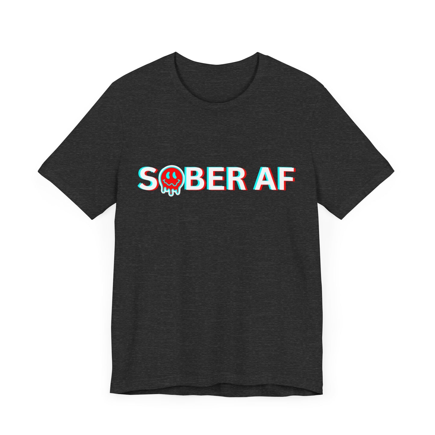 Sobriety Tee - Sober AF - Unisex Recovery T-Shirt