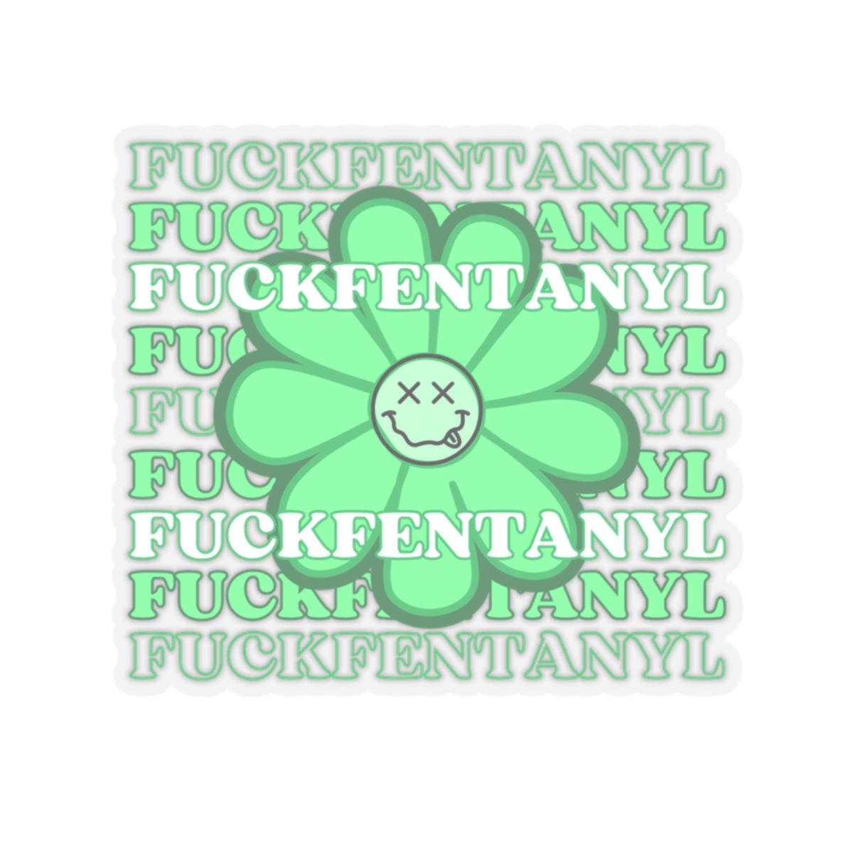 Addiction Recovery Sticker - Fuck Fentanyl Flower - Kiss-cut Sobriety Sticker