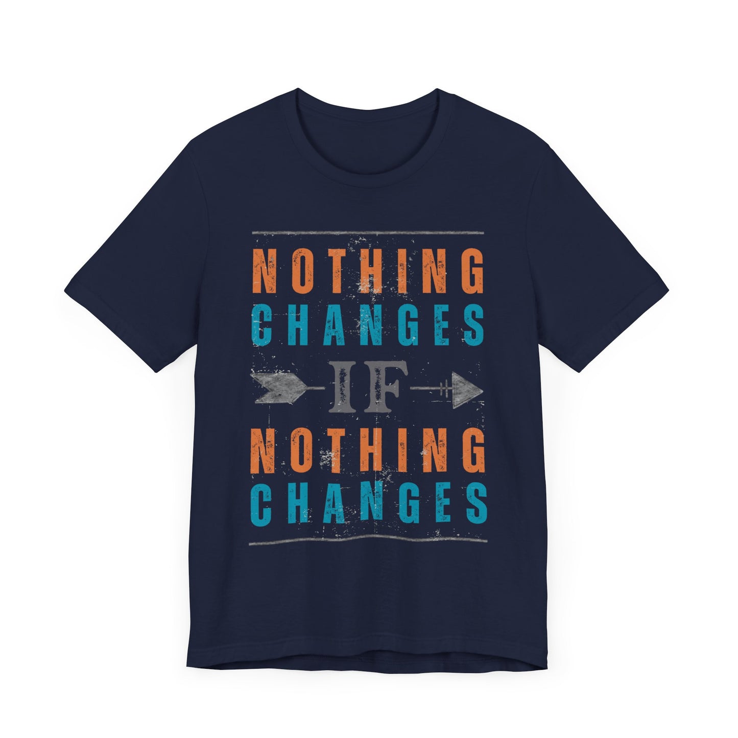 Recovery Tee - Nothing Changes If Nothing Changes Tee - Unisex Mental Health T-Shirt