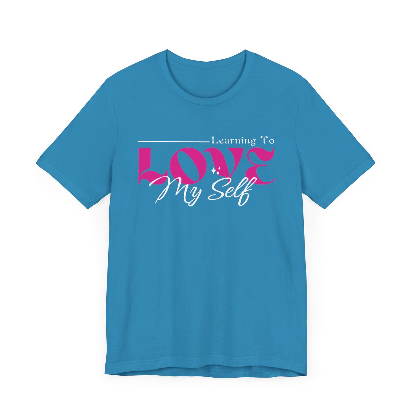 Learning To Love Myself - Self Love Mental Health Tee - Unisex T-Shirt