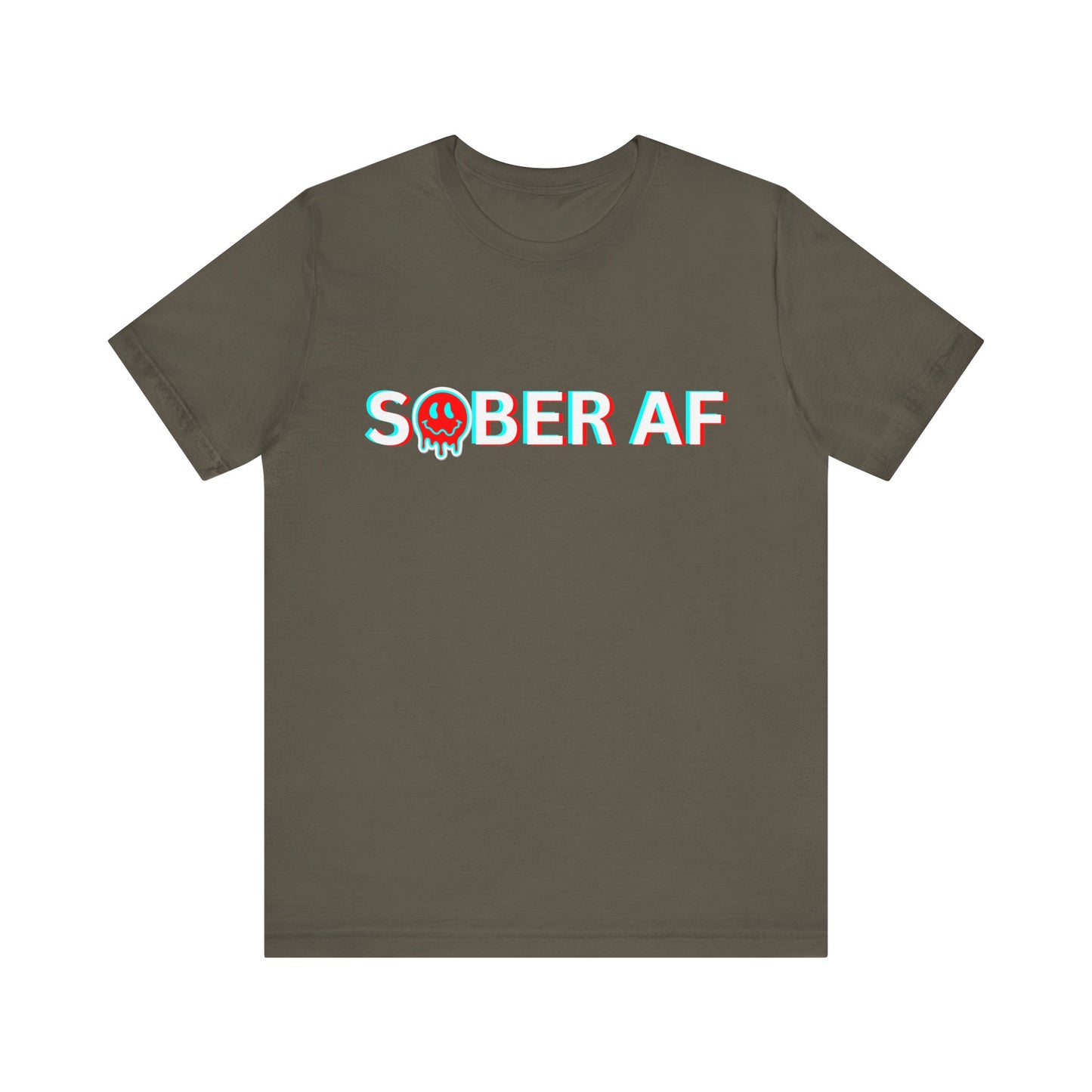 Sobriety Tee - Sober AF - Unisex Recovery T-Shirt