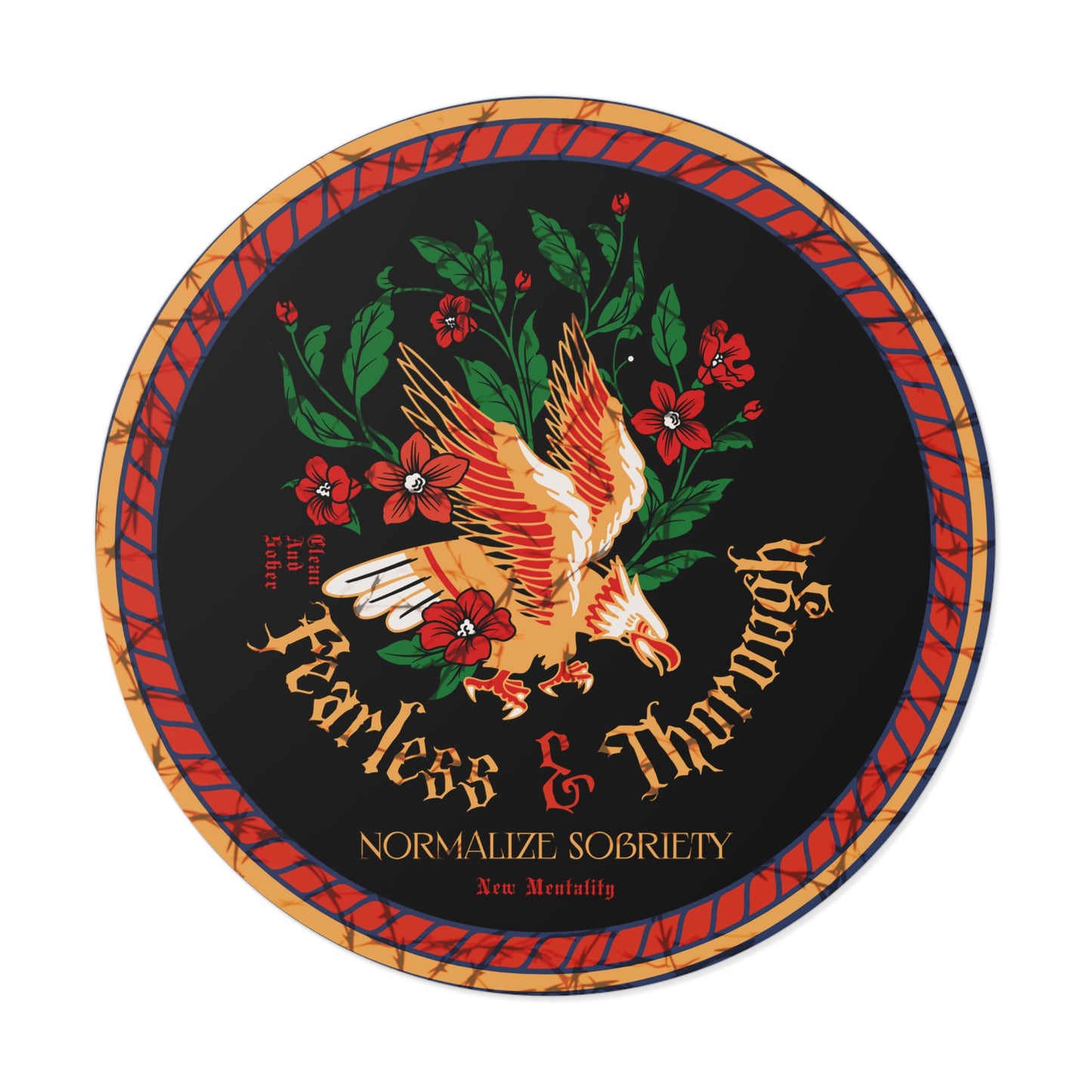 Recovery Sticker - Fearless And Thorough - Normalize Sobriety Round Sticker, Indoor\Outdoor