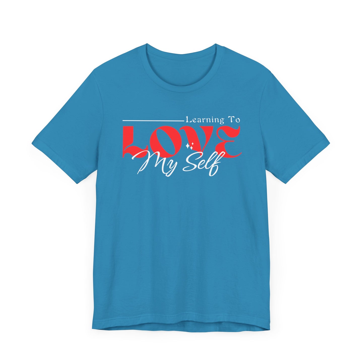 Learning To Love Myself - Self Love Mental Health Tee - Unisex T-Shirt