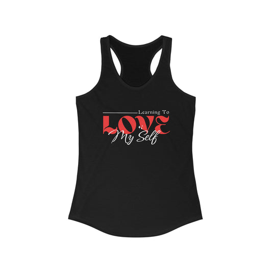 Mental Health Tank - Learning To Love Myself - Self Love Mental Health Womens Racerback Tank