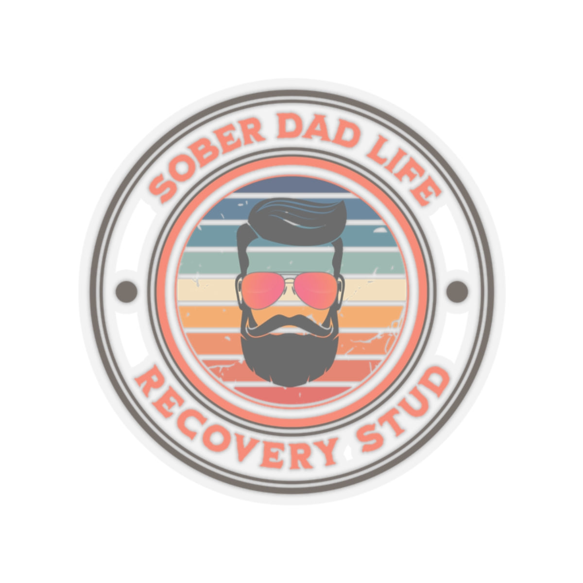 Sober Dad Sticker- Sober Dad Life, Recovery Stud - Kiss-cut Sobriety Sticker