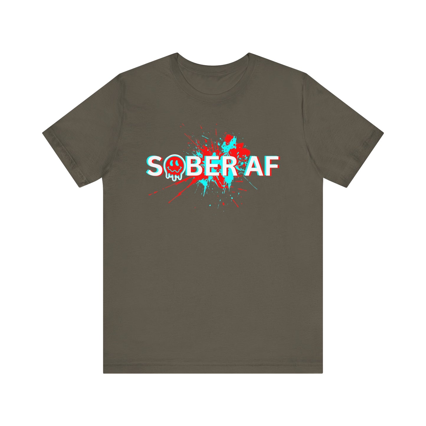 Sobriety Tee - Sober AF - Unisex Recovery T-Shirt