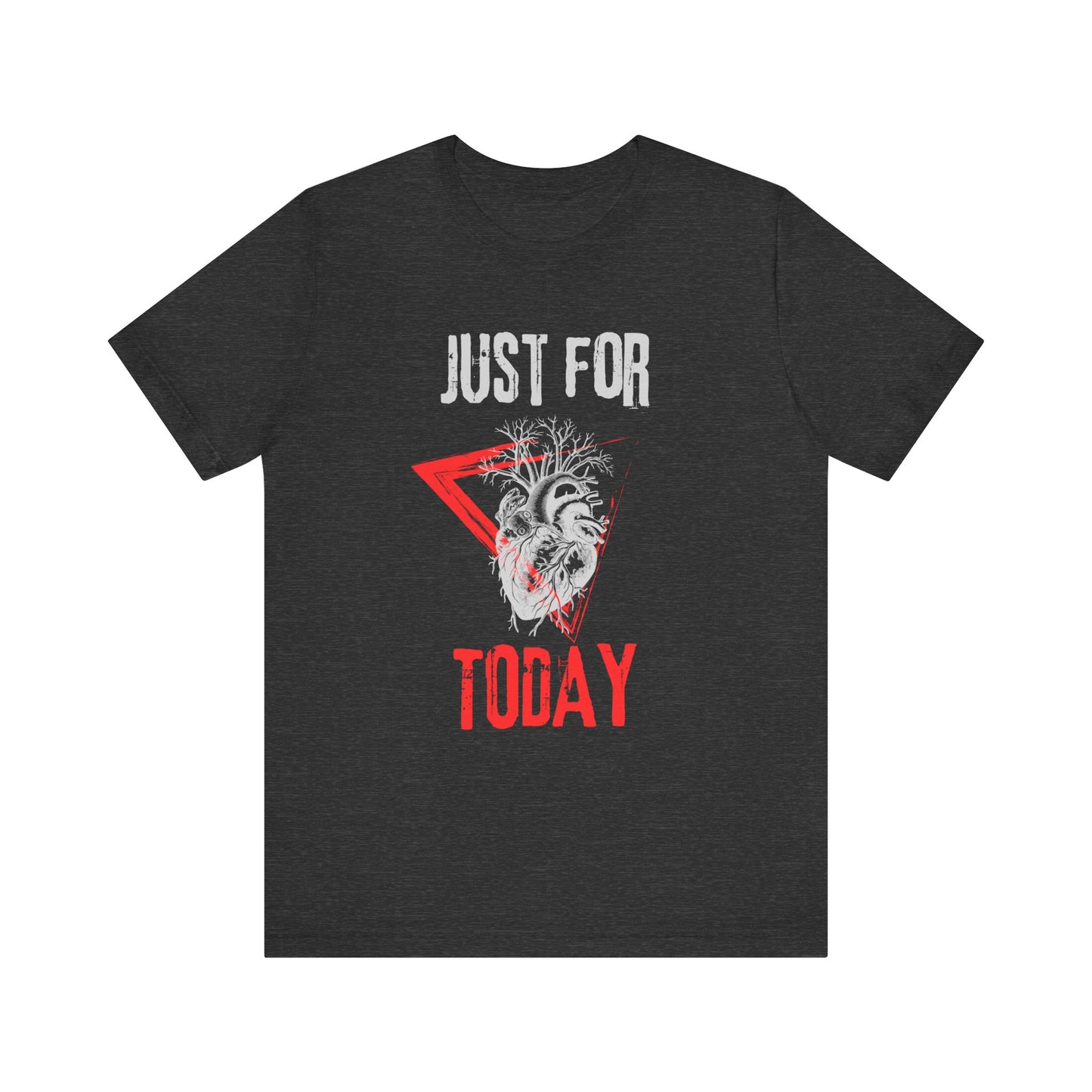 Sobriety and Recovery Tee - Just For Today Heart - Unisex T-Shirt