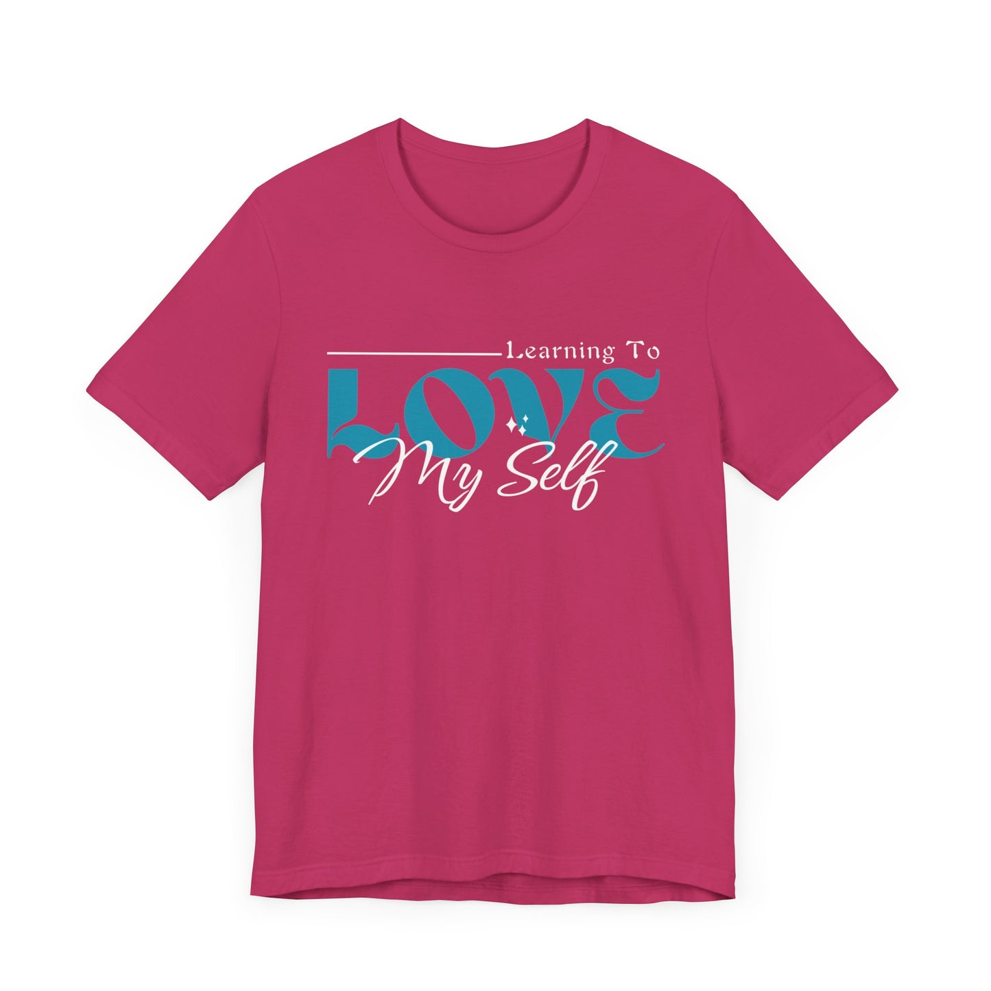 Learning To Love Myself - Self Love Mental Health Tee - Unisex T-Shirt