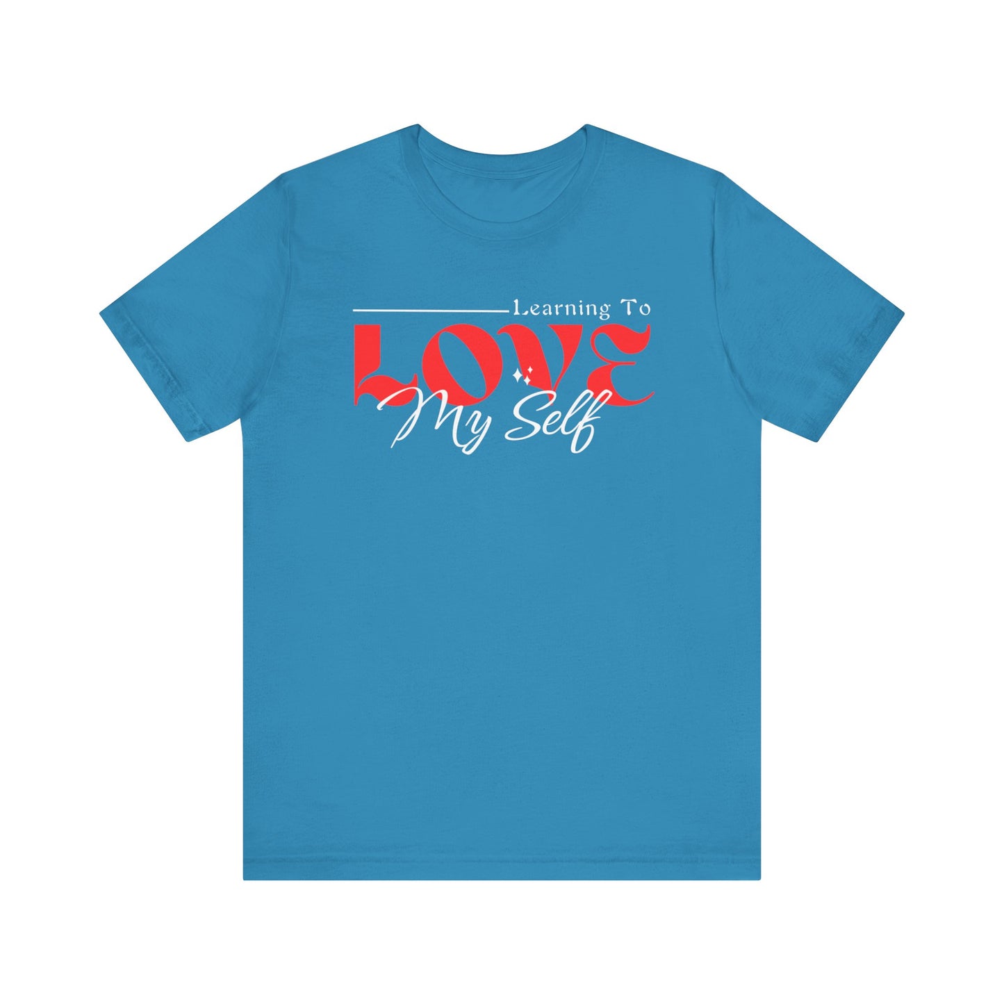 Learning To Love Myself - Self Love Mental Health Tee - Unisex T-Shirt