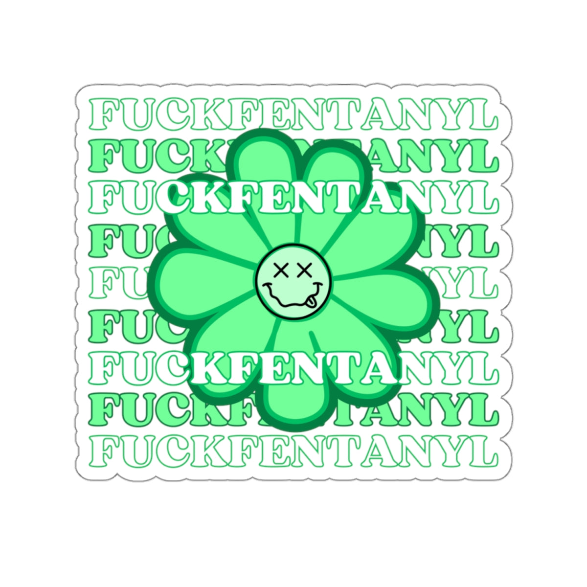 Addiction Recovery Sticker - Fuck Fentanyl Flower - Kiss-cut Sobriety Sticker