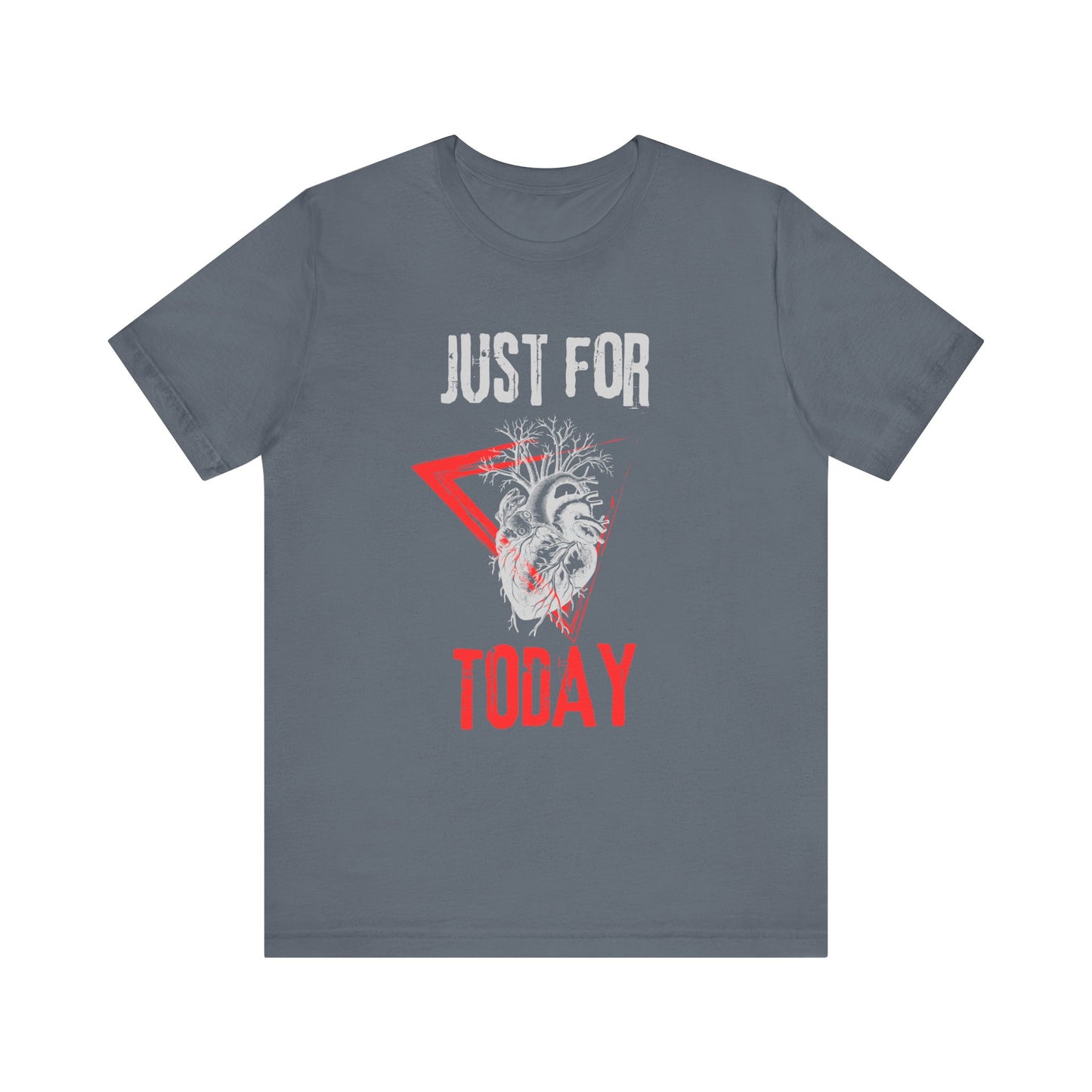 Sobriety and Recovery Tee - Just For Today Heart - Unisex T-Shirt