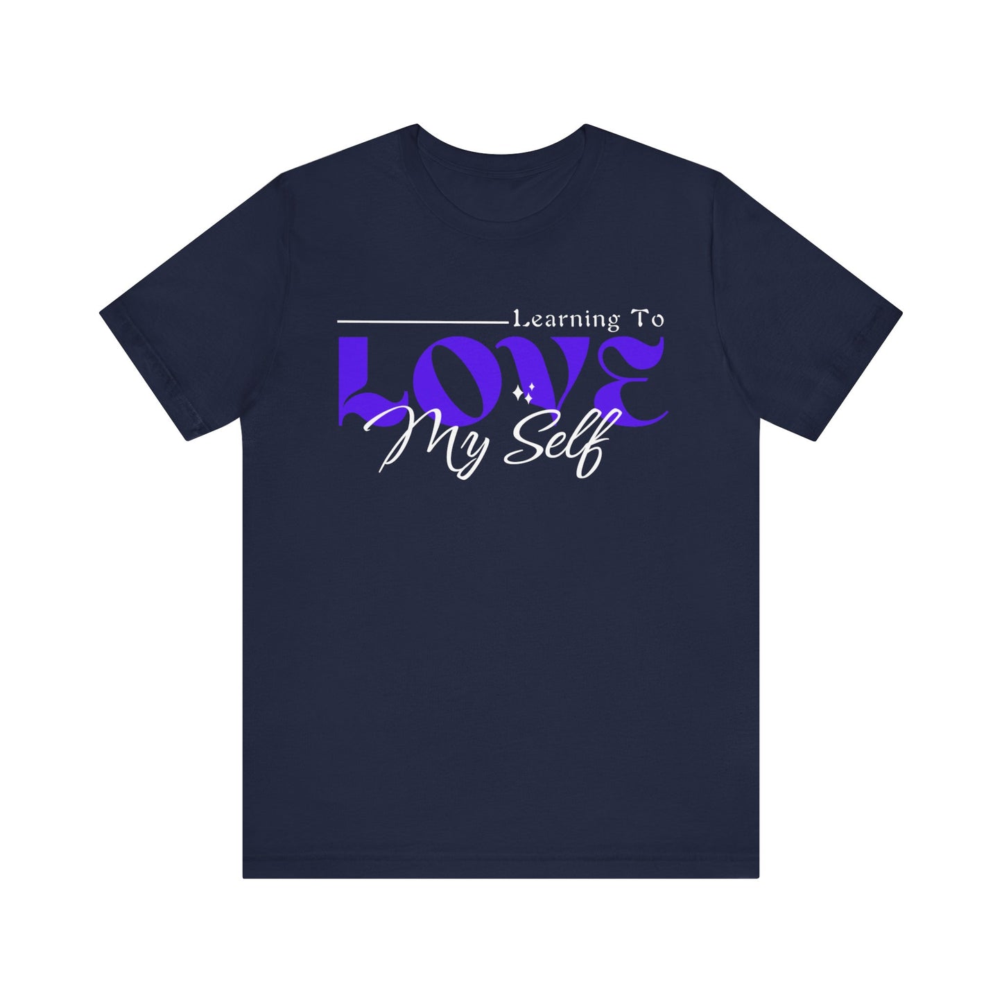 Learning To Love Myself - Self Love Mental Health Tee - Unisex T-Shirt