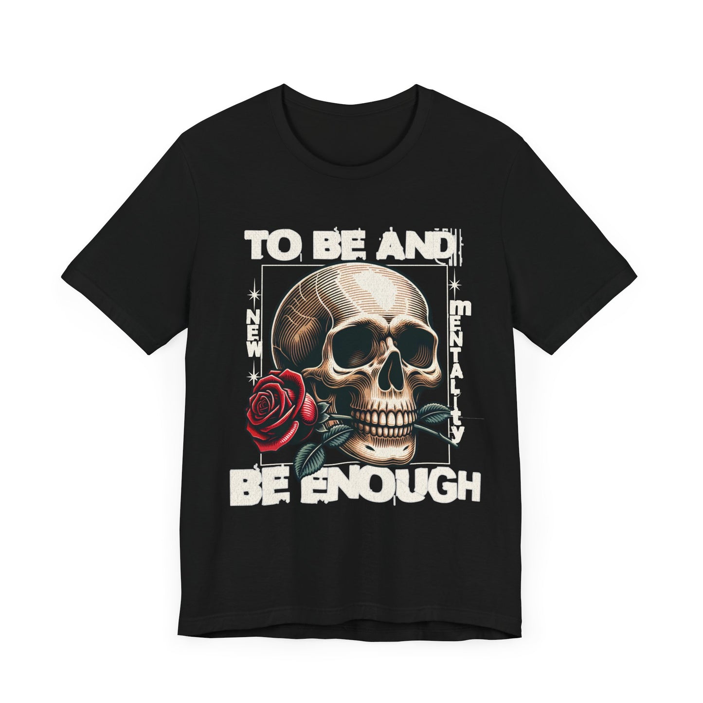 Mental Health Tee - To Be And Be Enough - Unisex Mental Health and Recovery T-Shirt