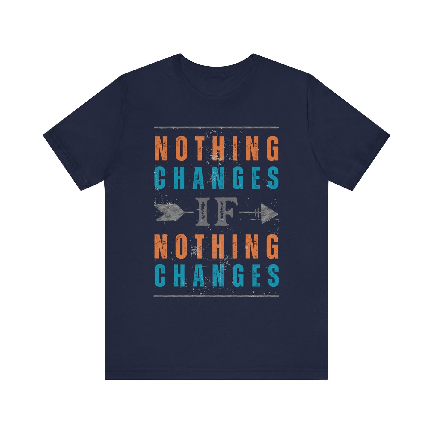 Recovery Tee - Nothing Changes If Nothing Changes Tee - Unisex Mental Health T-Shirt