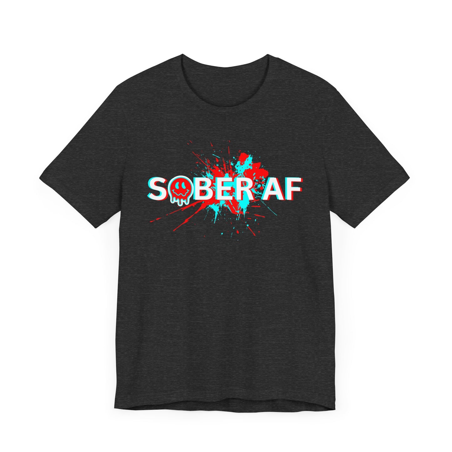 Sobriety Tee - Sober AF - Unisex Recovery T-Shirt