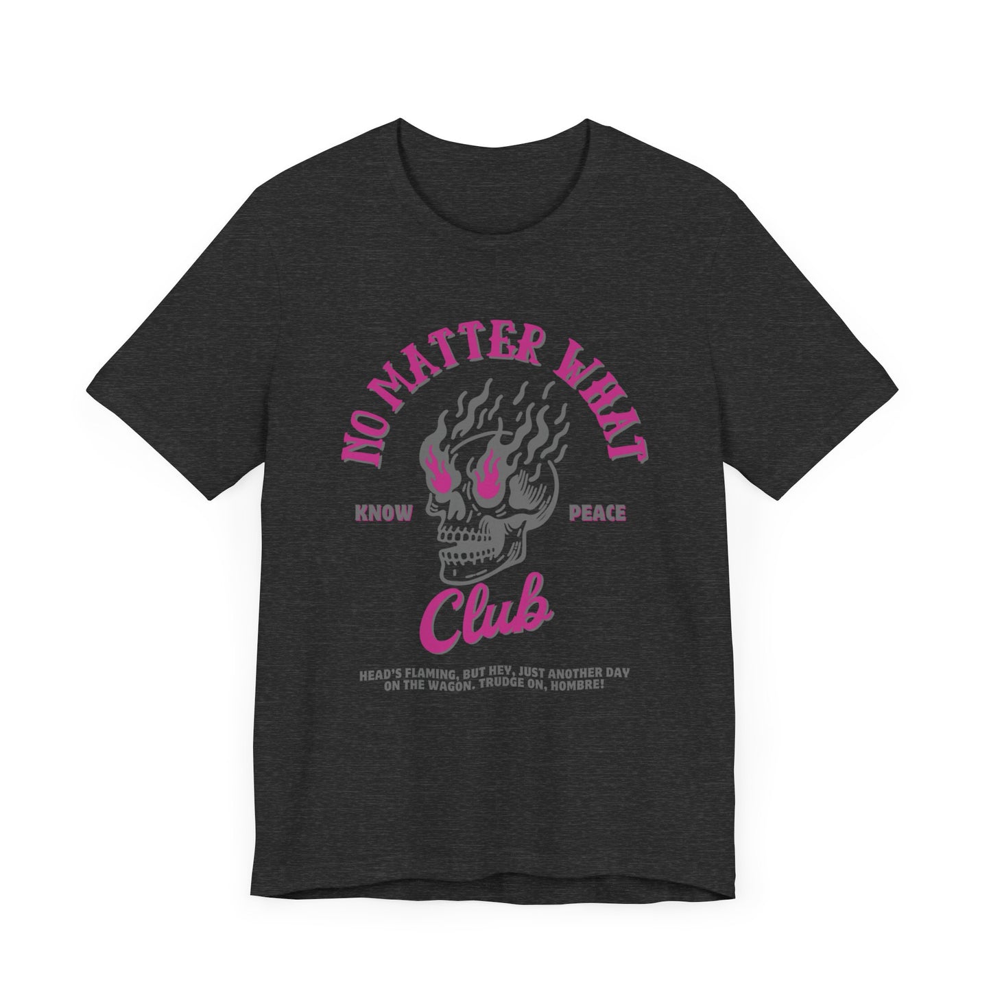 Recovery Tee - No Matter What Club Flaming Skull Tee - Unisex T-Shirt