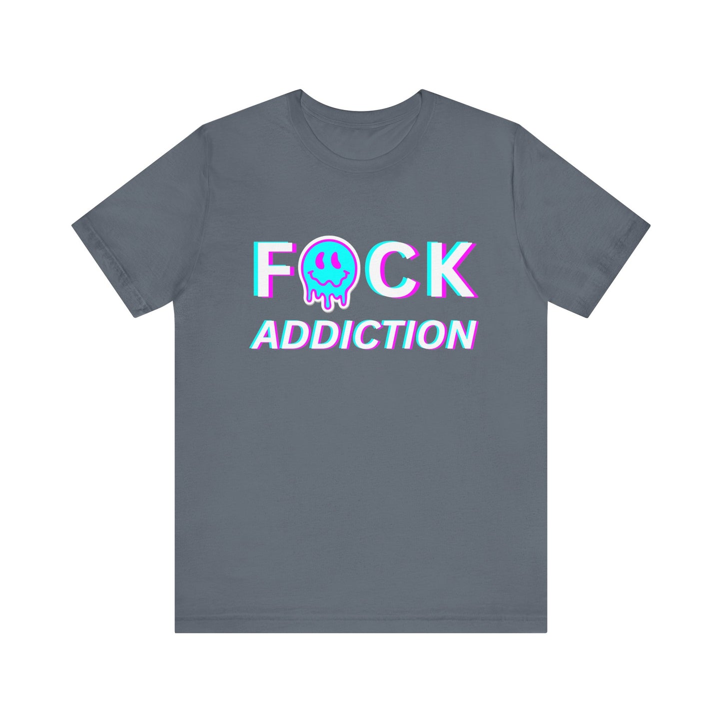 Addiction Recovery Tee - Fuck Addiction - Unisex Sobriety T-Shirt