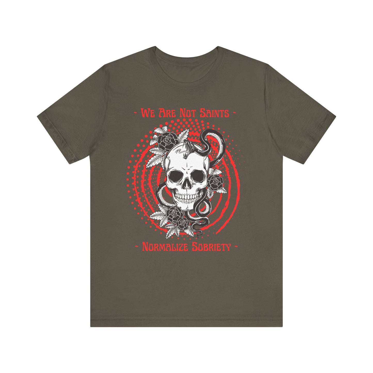 Addiction Recovery Tee - We Are Not Saints - Normalize Sobriety Skull - Short Sleeve Tee