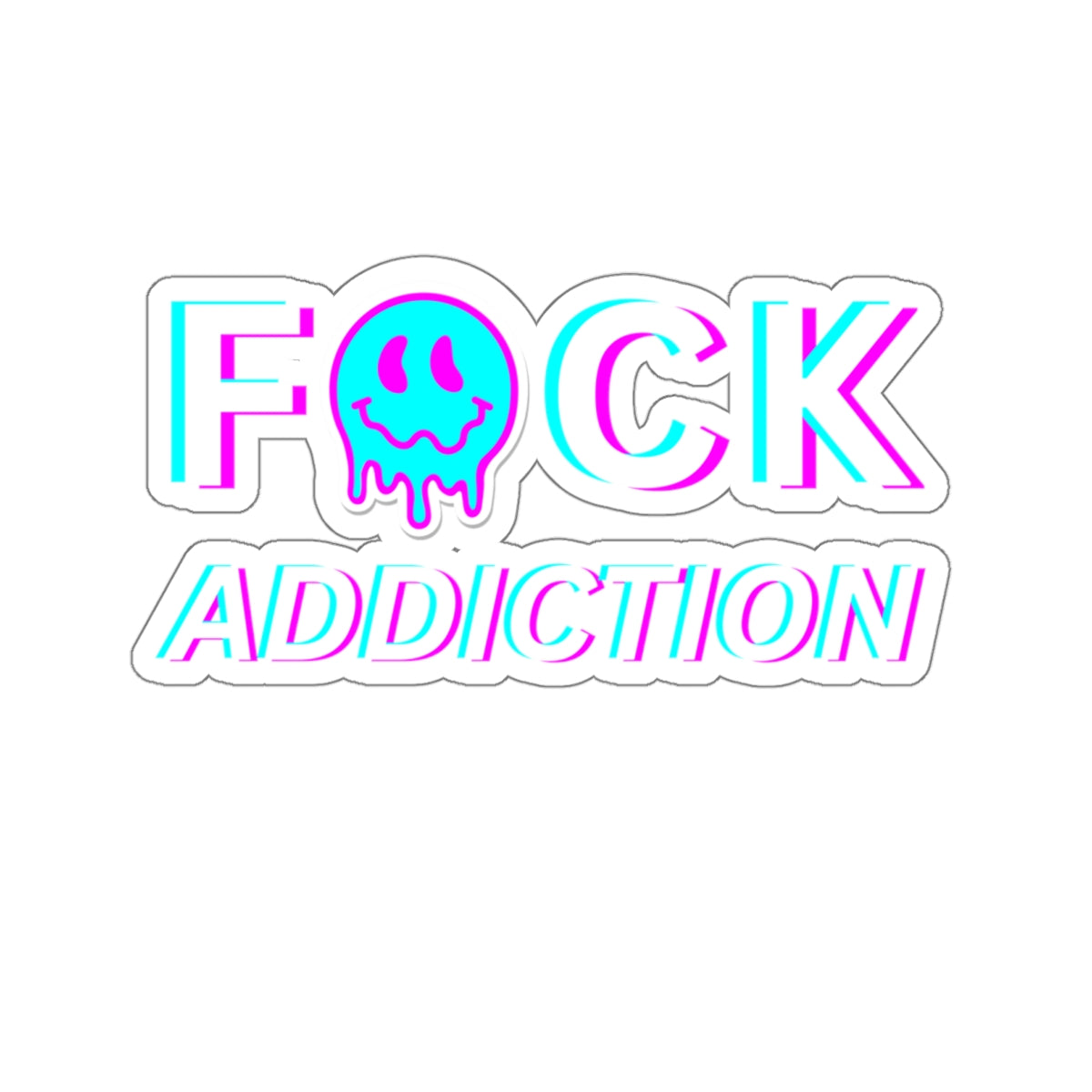 Addiction Recovery Sticker - Fuck Addiction Smiley Face - Kiss-cut Sobriety Sticker